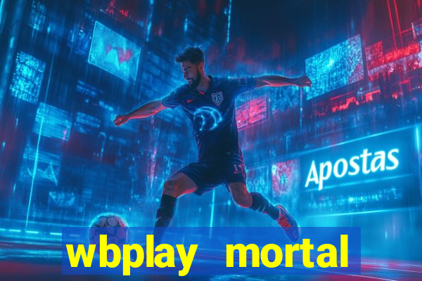 wbplay mortal kombat mobile